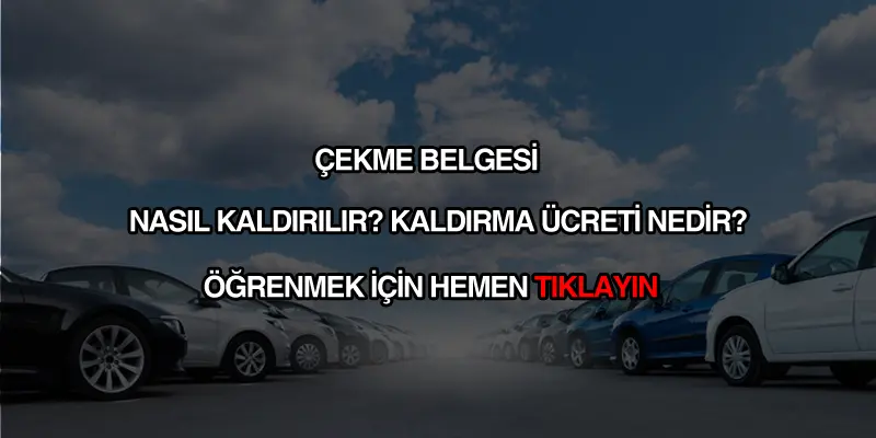 Çekme belgesi nasıl kaldırılır?