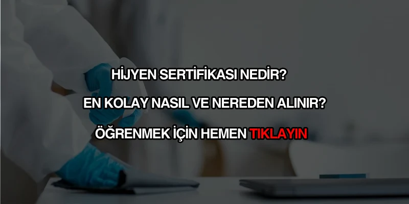 Hijyen sertifikası nasıl alınır?
