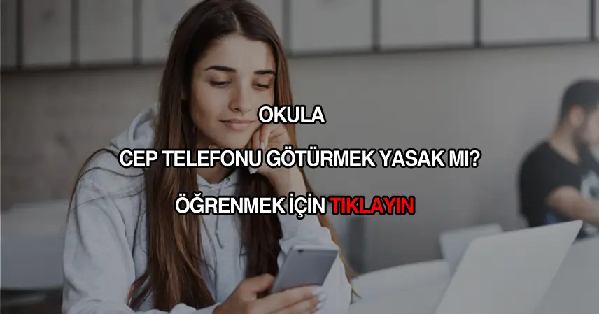Okullarda telefon yasak mı?