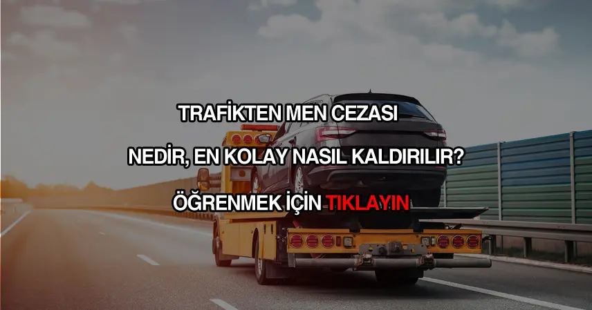 Trafikten men cezası ne demek?